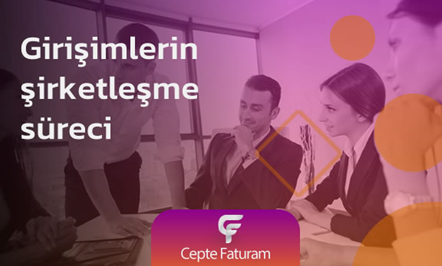 Girişimlerin şirketleşme süreci